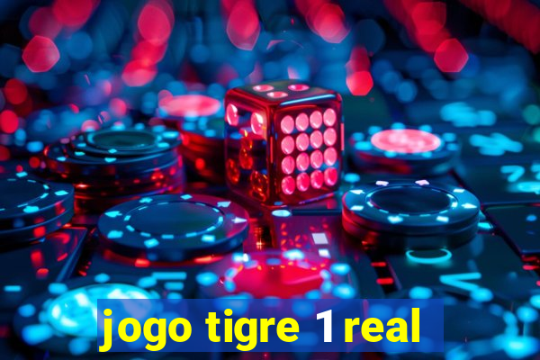 jogo tigre 1 real