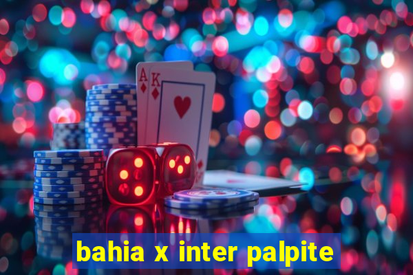 bahia x inter palpite