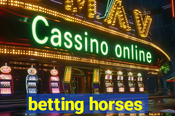 betting horses