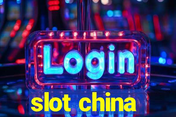 slot china