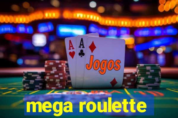 mega roulette