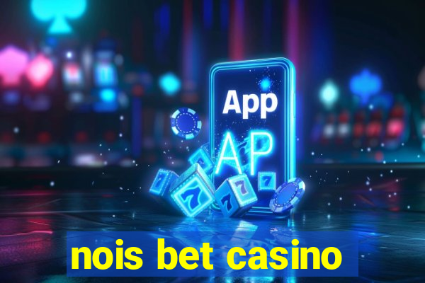 nois bet casino