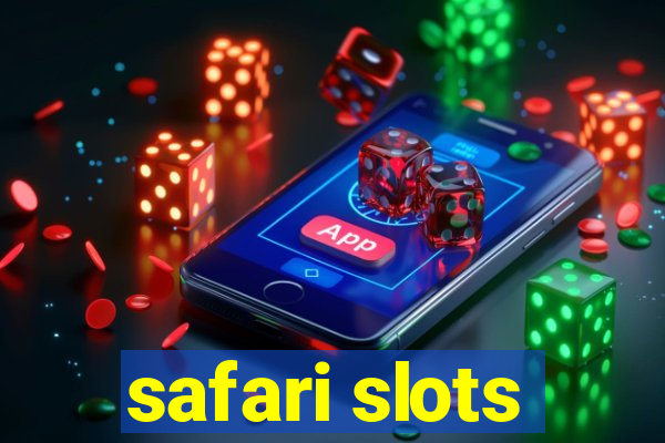 safari slots