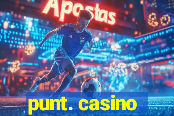 punt. casino