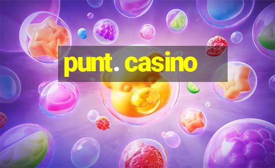 punt. casino