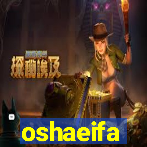 oshaeifa