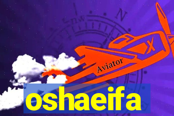 oshaeifa