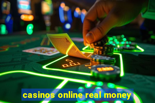 casinos online real money