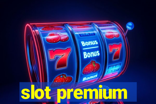 slot premium