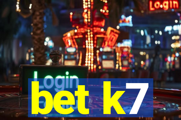 bet k7