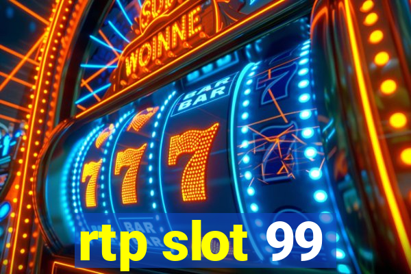 rtp slot 99