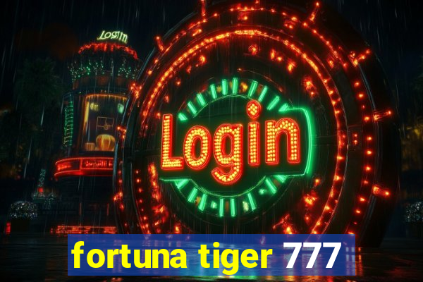 fortuna tiger 777