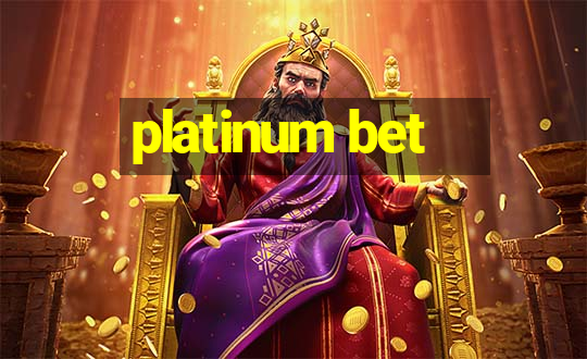 platinum bet