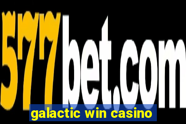 galactic win casino