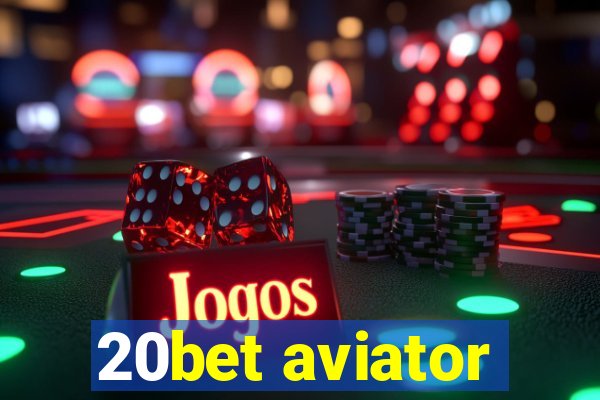 20bet aviator