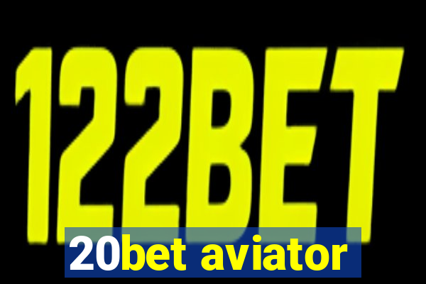 20bet aviator