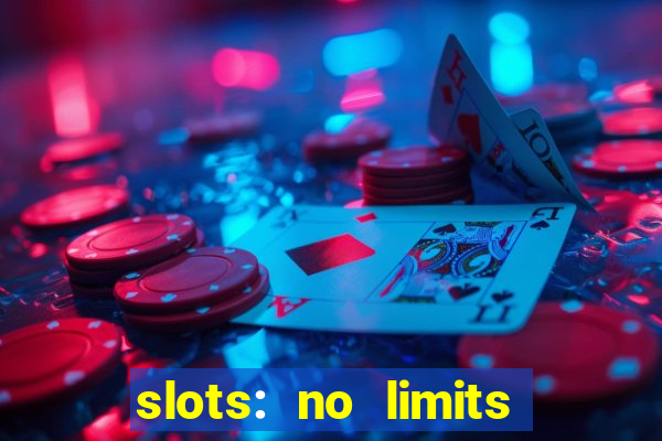 slots: no limits slot machines