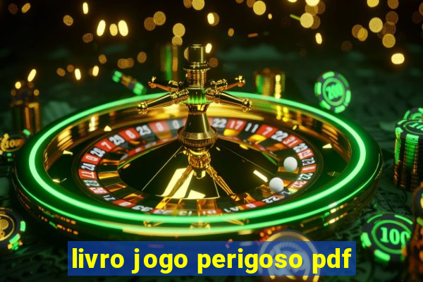 livro jogo perigoso pdf