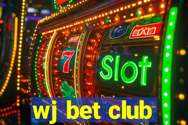 wj bet club