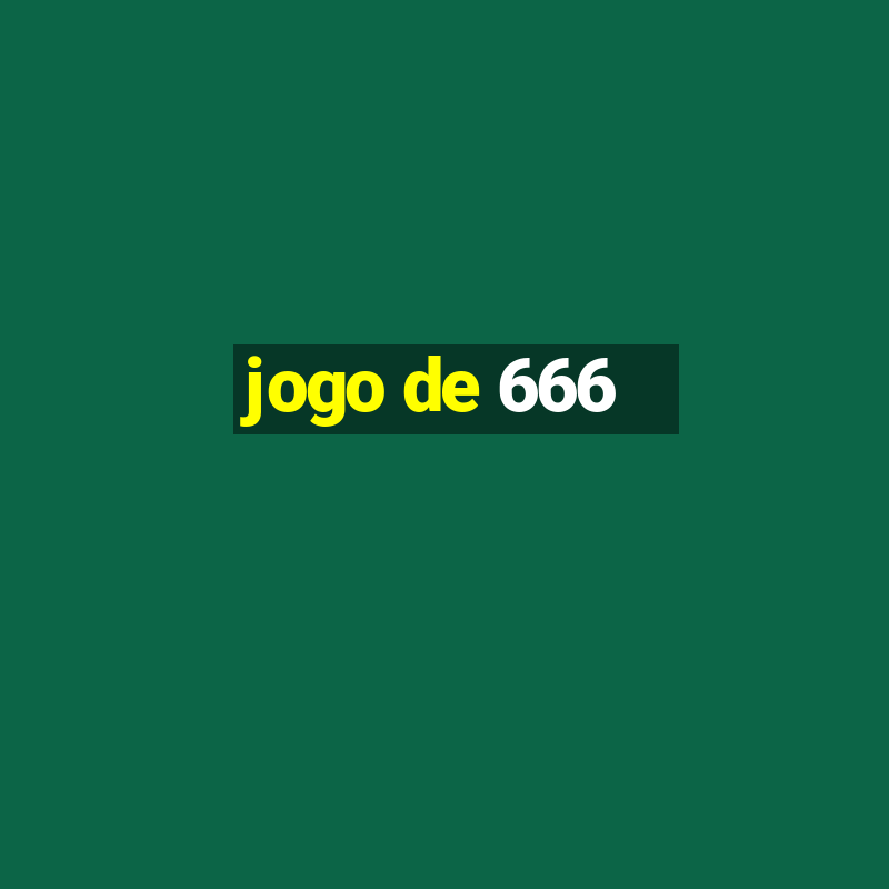 jogo de 666