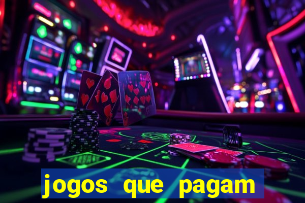 jogos que pagam pra voce jogar