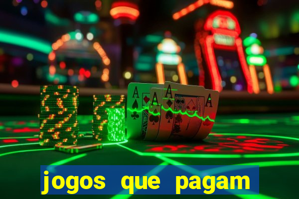 jogos que pagam pra voce jogar