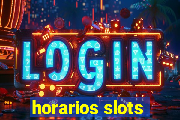 horarios slots