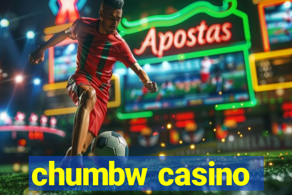 chumbw casino