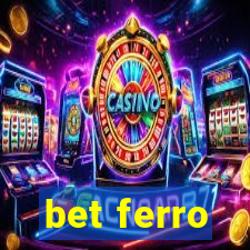 bet ferro