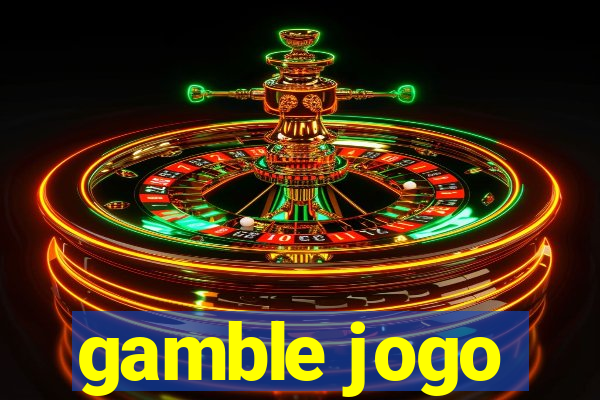 gamble jogo