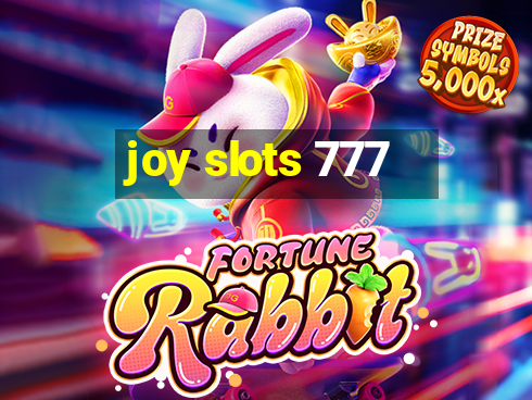 joy slots 777