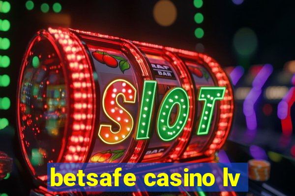 betsafe casino lv