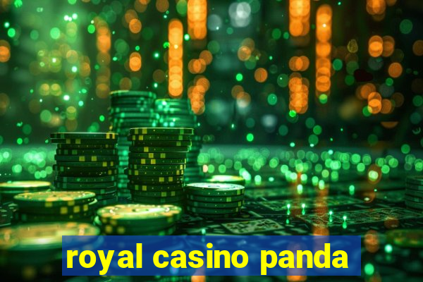 royal casino panda