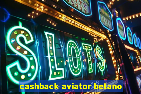 cashback aviator betano