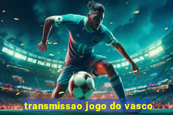 transmissao jogo do vasco