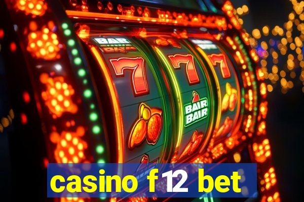 casino f12 bet