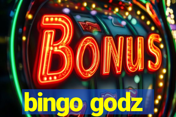 bingo godz