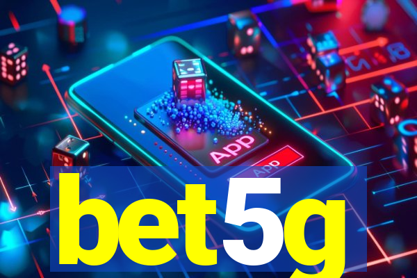 bet5g