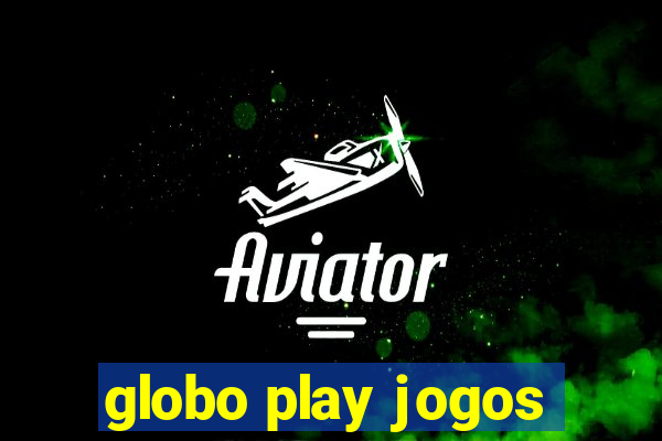 globo play jogos