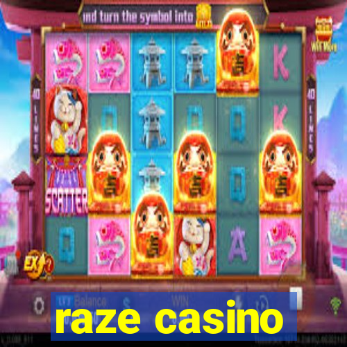 raze casino