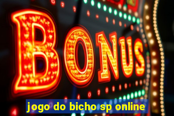 jogo do bicho sp online