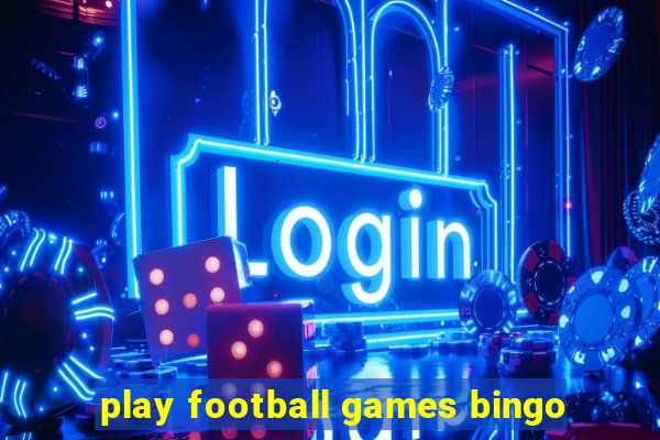 play football games bingo