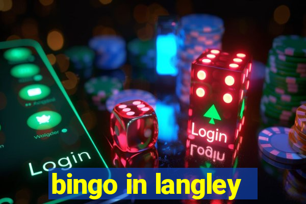 bingo in langley