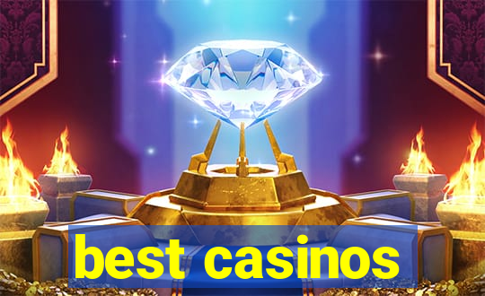 best casinos