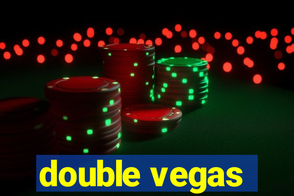 double vegas