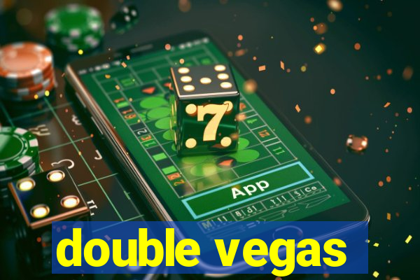 double vegas