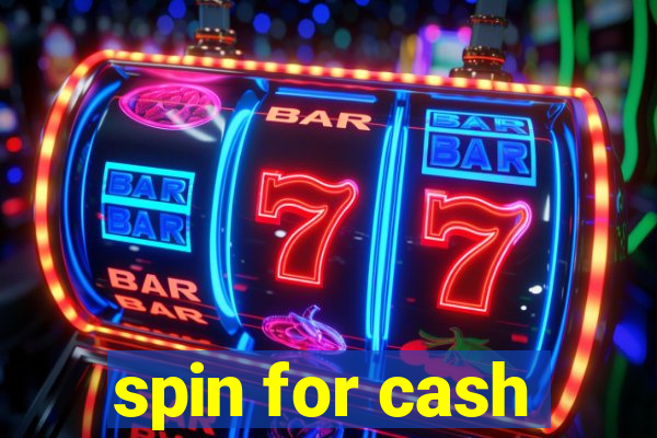 spin for cash