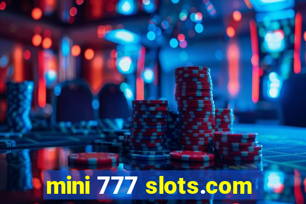 mini 777 slots.com