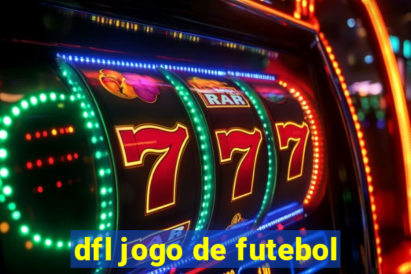 dfl jogo de futebol