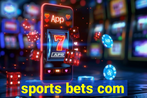 sports bets com